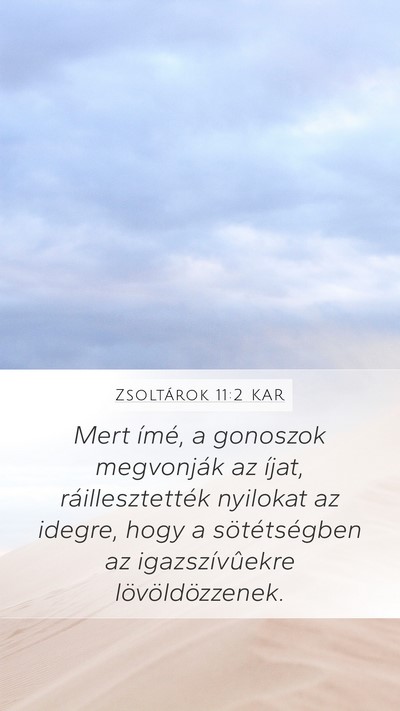 Zsoltárok 11:2 KAR Bible Verse Image