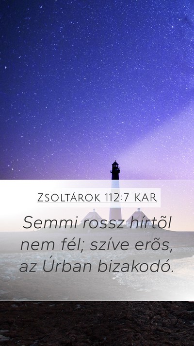 Zsoltárok 112:7 KAR Bible Verse Image