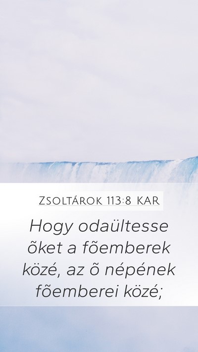 Zsoltárok 113:8 KAR Mobile Phone Wallpaper - Hogy odaültesse õket a fõemberek közé, az õ - Mobile Bible Verse Wallpaper