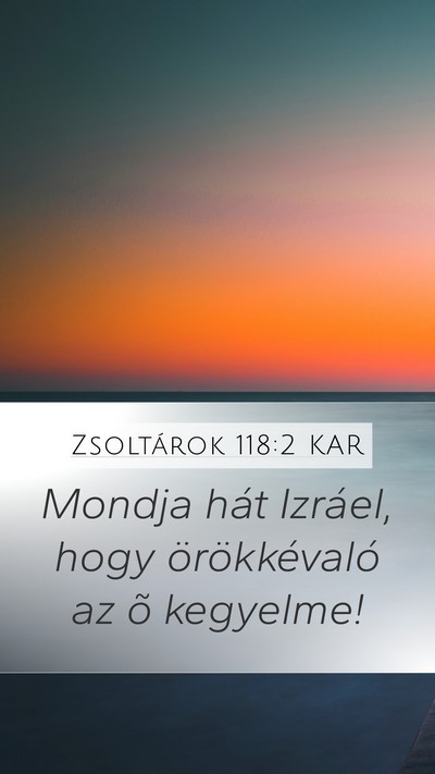 Zsoltárok 118:2 KAR Bible Verse Image