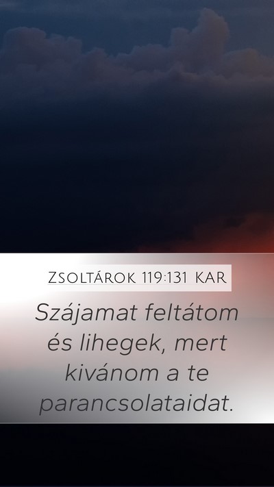 Zsoltárok 119:131 KAR Bible Verse Image