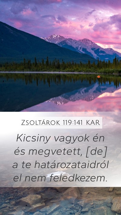 Zsoltárok 119:141 KAR Bible Verse Image