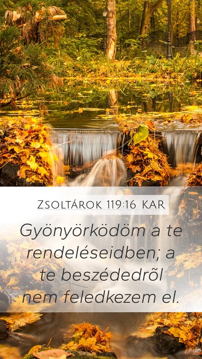 Zsoltárok 119:16 KAR Bible Verse Image