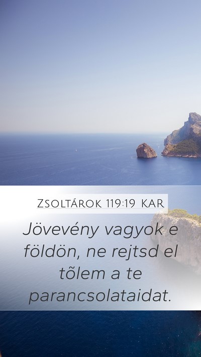 Zsoltárok 119:19 KAR Bible Verse Image