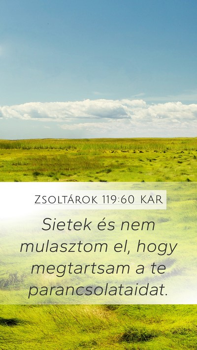 Zsoltárok 119:60 KAR Bible Verse Image