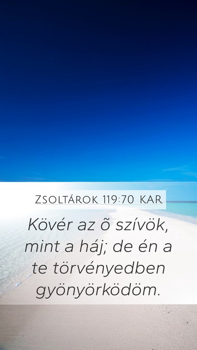 Zsoltárok 119:70 KAR Bible Verse Image