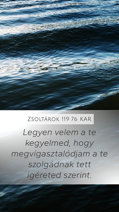 Zsoltárok 119:76 KAR Bible Verse Image