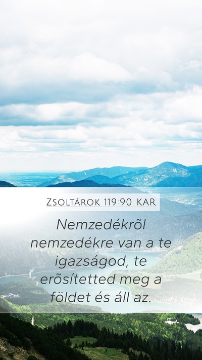 Zsoltárok 119:90 KAR Bible Verse Image
