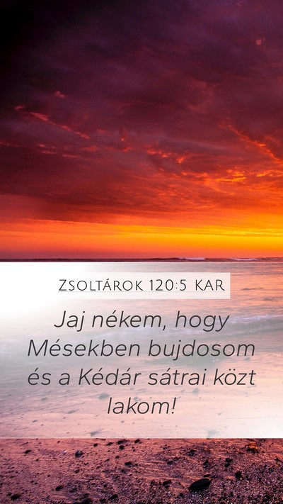 Zsoltárok 120:5 KAR Bible Verse Image