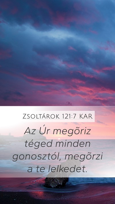 Zsoltárok 121:7 KAR Bible Verse Image