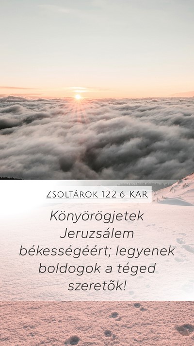 Zsoltárok 122:6 KAR Bible Verse Image