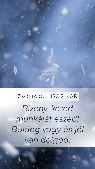 Zsoltárok 128:2 KAR Bible Verse Image