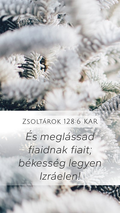 Zsoltárok 128:6 KAR Bible Verse Image