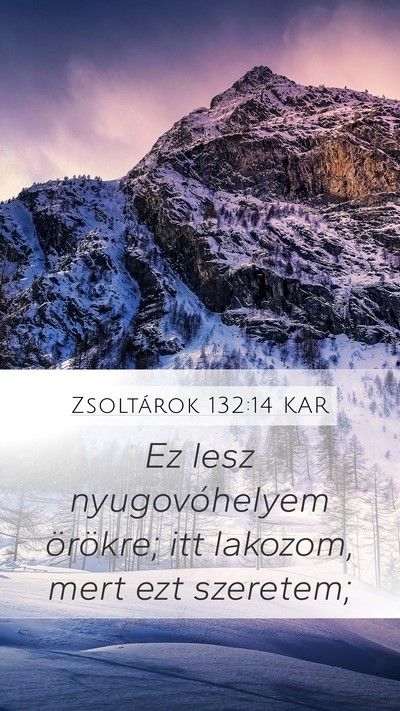 Zsoltárok 132:14 KAR Bible Verse Image