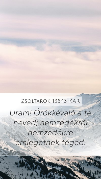 Zsoltárok 135:13 KAR Bible Verse Image