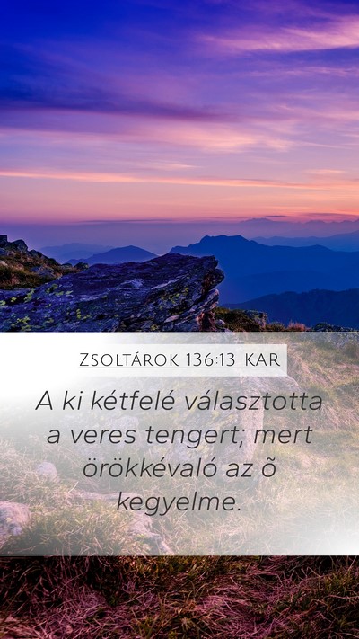 Zsoltárok 136:13 KAR Bible Verse Image