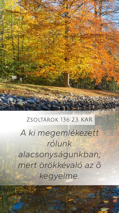 Zsoltárok 136:23 KAR Bible Verse Image