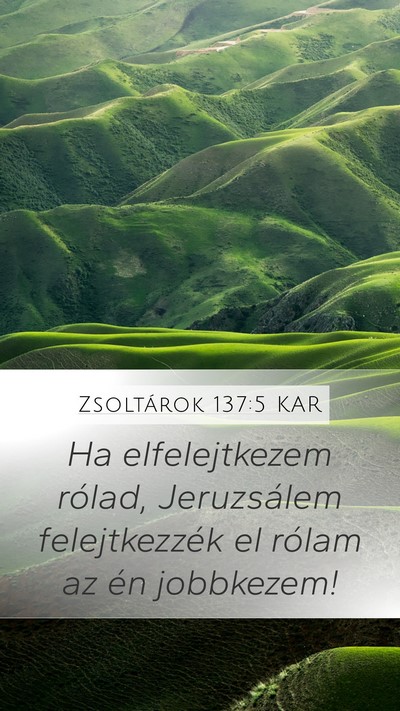 Zsoltárok 137:5 KAR Bible Verse Image