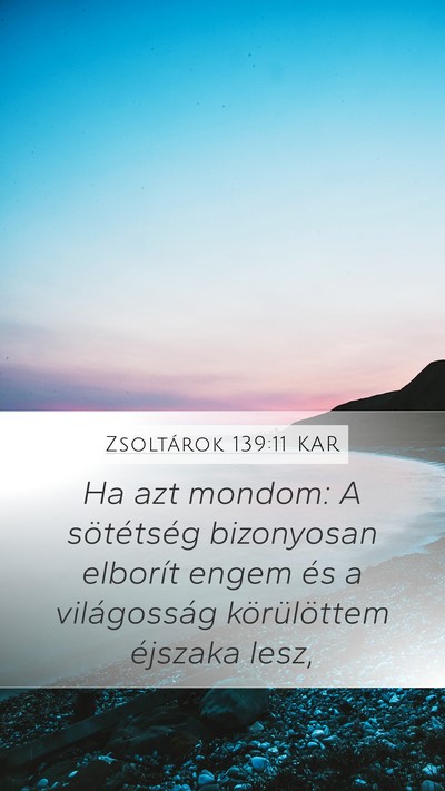 Zsoltárok 139:11 KAR Bible Verse Image
