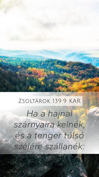 Zsoltárok 139:9 KAR Bible Verse Image