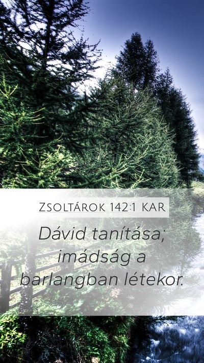 Zsoltárok 142:1 KAR Bible Verse Image