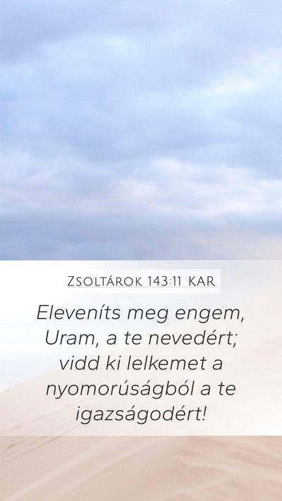 Zsoltárok 143:11 KAR Bible Verse Image