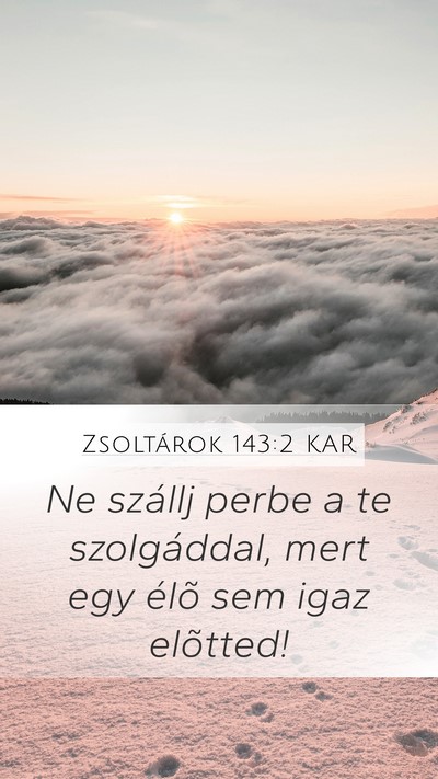 Zsoltárok 143:2 KAR Bible Verse Image