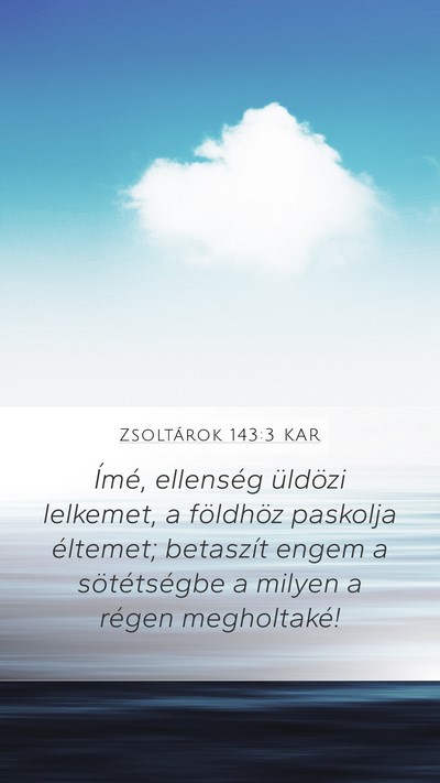 Zsoltárok 143:3 KAR Bible Verse Image