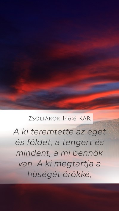 Zsoltárok 146:6 KAR Bible Verse Image
