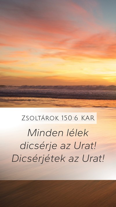Zsoltárok 150:6 KAR Bible Verse Image