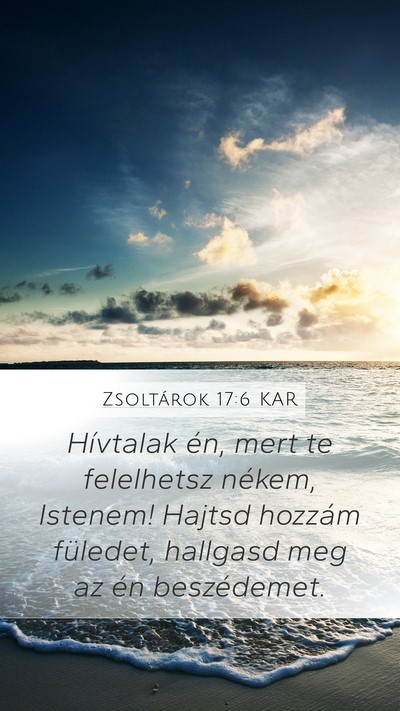 Zsoltárok 17:6 KAR Bible Verse Image