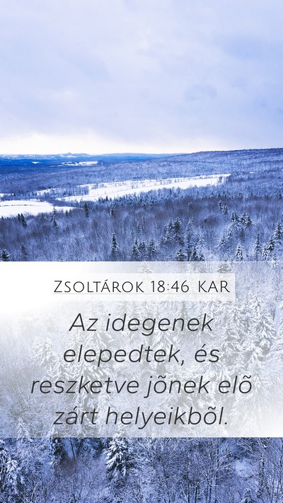 Zsoltárok 18:46 KAR Bible Verse Image