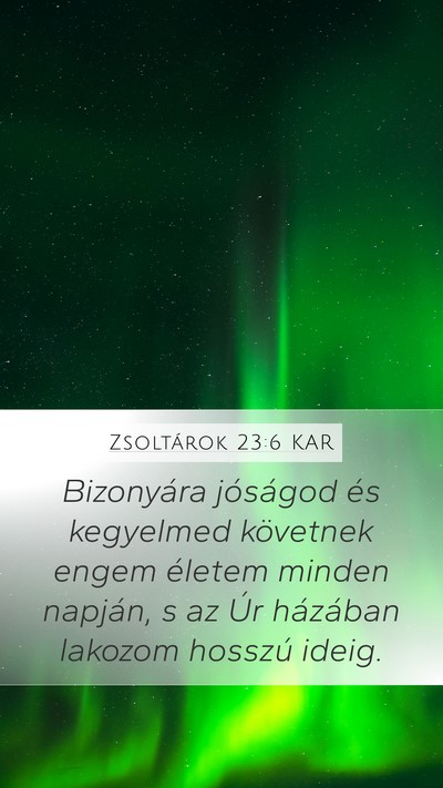 Zsoltárok 23:6 KAR Bible Verse Image
