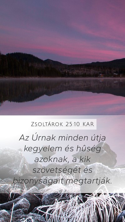 Zsoltárok 25:10 KAR Bible Verse Image