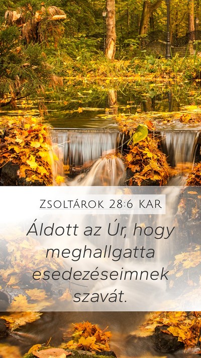 Zsoltárok 28:6 KAR Bible Verse Image