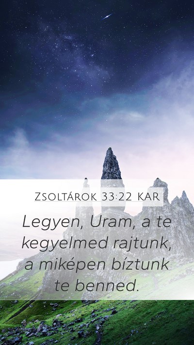 Zsoltárok 33:22 KAR Bible Verse Image