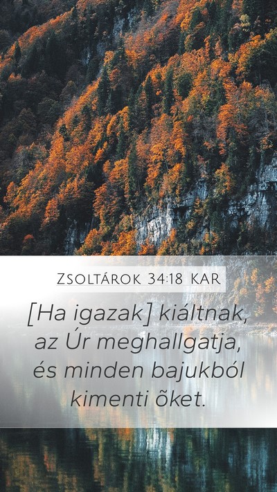 Zsoltárok 34:18 KAR Mobile Phone Wallpaper - [Ha igazak] kiáltnak, az Úr meghallgatja, és - Mobile Bible Verse Wallpaper