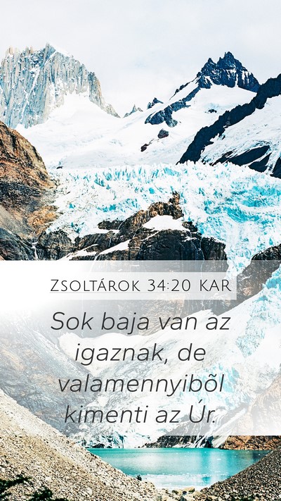 Zsoltárok 34:20 KAR Mobile Phone Wallpaper - Sok baja van az igaznak, de valamennyibõl - Mobile Bible Verse Wallpaper