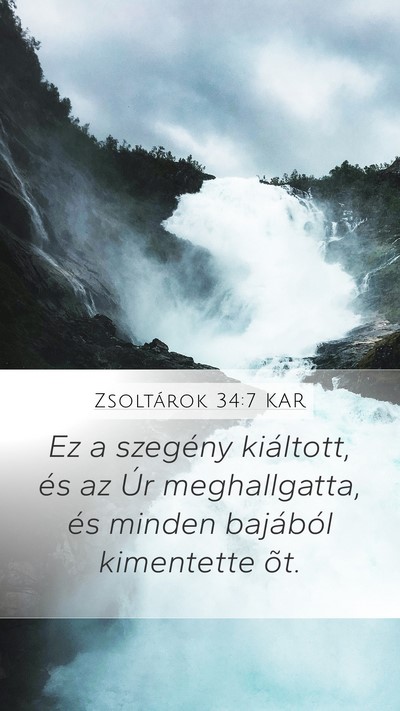 Zsoltárok 34:7 KAR Mobile Phone Wallpaper - Ez a szegény kiáltott, és az Úr meghallgatta, - Mobile Bible Verse Wallpaper