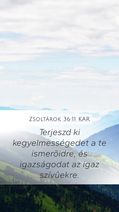 Zsoltárok 36:11 KAR Bible Verse Image