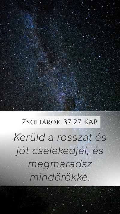 Zsoltárok 37:27 KAR Bible Verse Image
