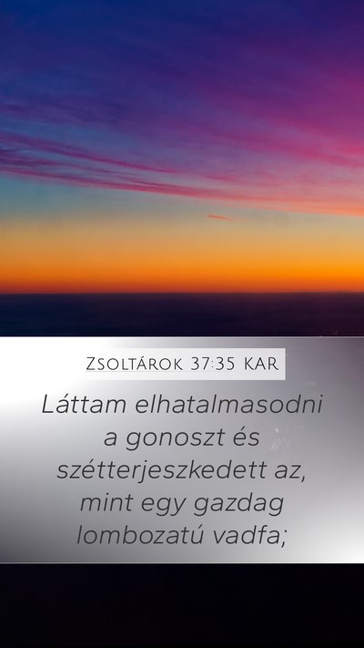 Zsoltárok 37:35 KAR Bible Verse Image
