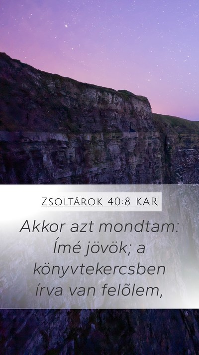 Zsoltárok 40:8 KAR Bible Verse Image