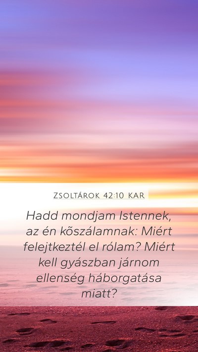 Zsoltárok 42:10 KAR Bible Verse Image