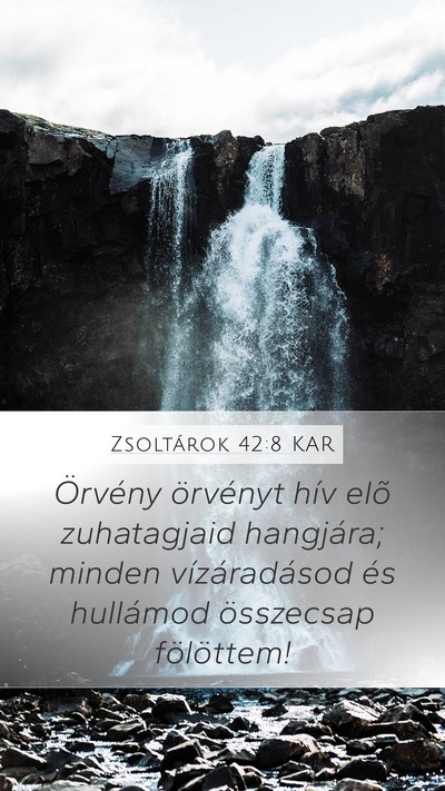 Zsoltárok 42:8 KAR Bible Verse Image