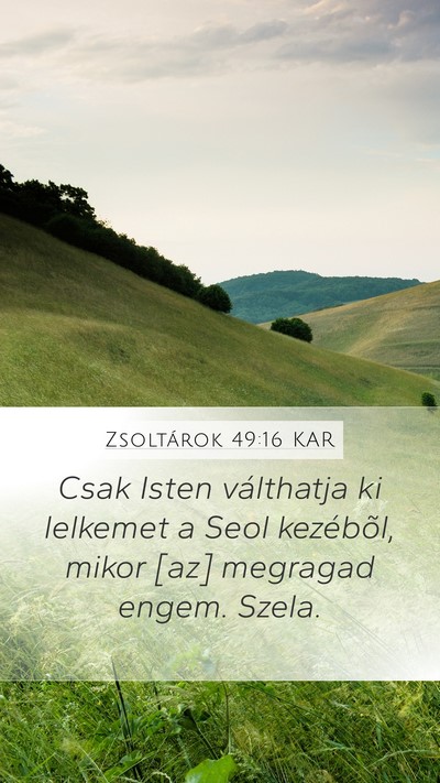 Zsoltárok 49:16 KAR Bible Verse Image