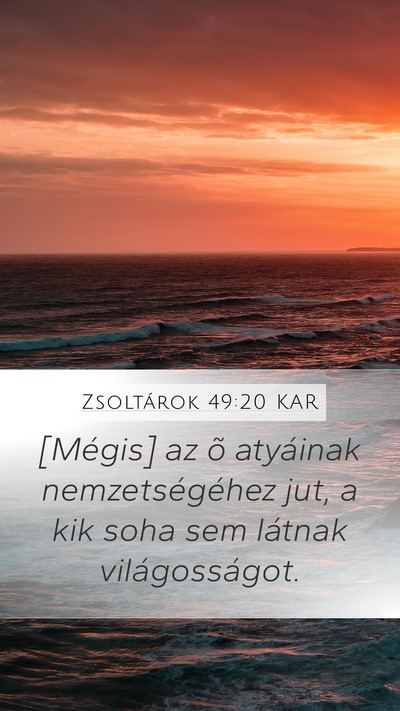 Zsoltárok 49:20 KAR Bible Verse Image