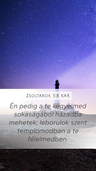 Zsoltárok 5:8 KAR Bible Verse Image