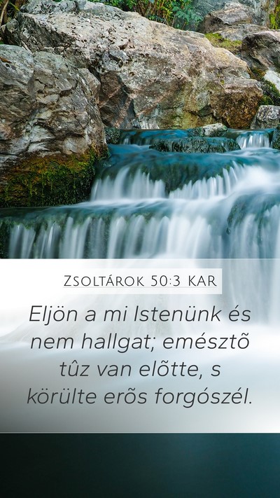 Zsoltárok 50:3 KAR Bible Verse Image