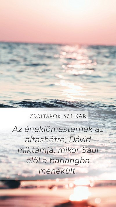 Zsoltárok 57:1 KAR Bible Verse Image